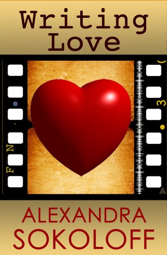 Writing Love: Screenwriting Tricks for Authors II: Story Structure for Pantsers and Plotters
