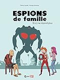 Espions de famille, Tome 2 : B707 ne répond plus by 