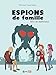 Espions de famille, Tome 2 : B707 ne répond plus by 