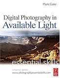 Digital Photography in Available Light: Essential Skills, Third Edition 51YvGMn7itL. SL160 Digital Photography in Available Light: Essential Skills, Third Edition