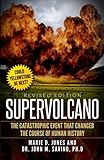 Supervolcano: The Catastrophic Event That Changed the Course of Human History