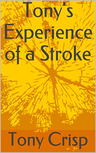 Tony's Experience of a Stroke