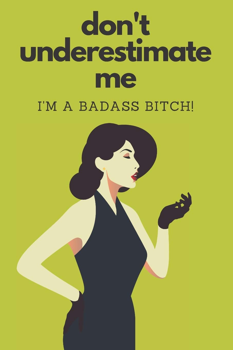 Im a badass bitch