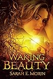 Waking Beauty by 