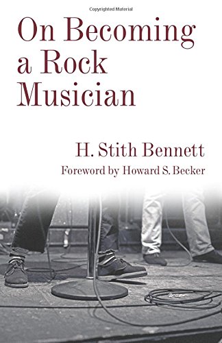 On Becoming a Rock Musician (Legacy Editions) by H. Stith Bennett