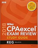 Wiley CPAexcel Exam Review 2018 Study Guide: Regulation