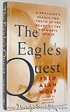 The Eagle's Quest: A Physicist's Search for Truth in the Heart of the Shamanic World by