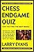 Chess Endgame Quiz by Larry Evans