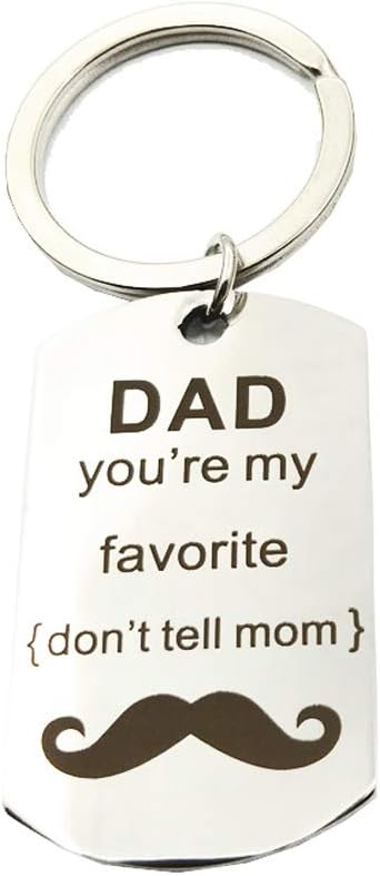 Amazon Com Funny Dad Daddy Father S Day Gifts Dad You Re My Favorite Don T Tell Mom Keychain Birthday Christmas Gifts From Daughter Son Office Products