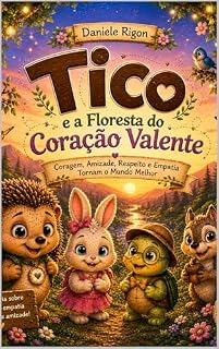 Livro Tico e a floresta do Coração Valente