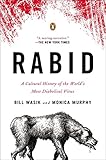 Rabid: A Cultural History of the World's Most Diabolical Virus cover