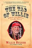 The Tao of Willie: A Guide to the Happiness in Your Heart by