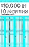 $10,000 In 10 Months: Save Money by 