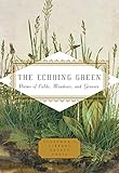 The Echoing Green: Poems of Fields, Meadows, and Grasses (Everyman's Library Pocket Poets Series) by