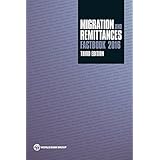 Migration and Remittances Factbook 2016: Third Edition