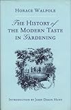 The History of the Modern Taste in Gardening, Walpole, Horace, 1883145023