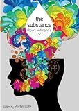 The Substance: Albert Hoffman's LSD