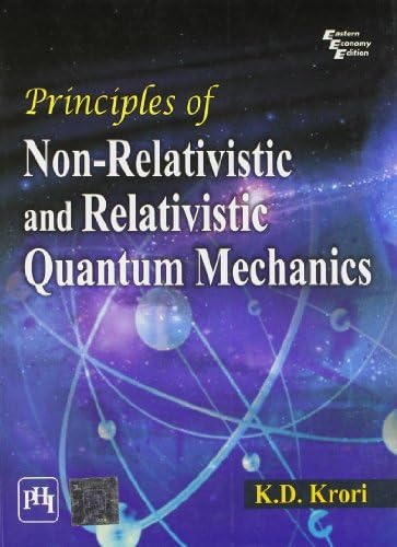 Principles of Non - Relativistic and Relativistic Quantum Mechanics