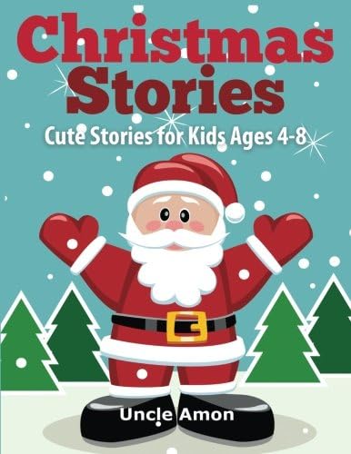 Christmas Stories: Cute Christmas Stories for Kids Ages 4-8 with Funny Christmas Jokes