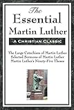 The Essential Martin Luther by