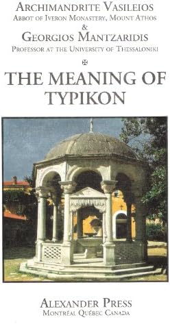 The Meaning of Typikon Paperback – November 23, 1999