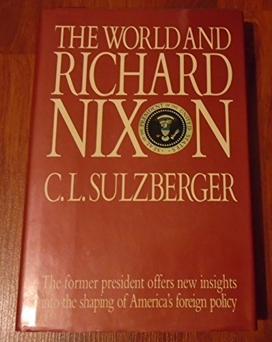 The World and Richard Nixon by C. L. Sulzberger (1987-05-01): C. L.  Sulzberger: Amazon.com: Books