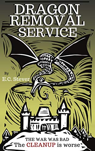 Dragon Removal Service by E.C. Stever