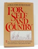 For Self and Country: For the Wounded in Vietnam the Journey Home Took More Courage Than Going into by
