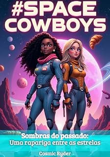Livro #SPACECOWBOYS: Sombras do passado: Uma rapariga entre as estrelas