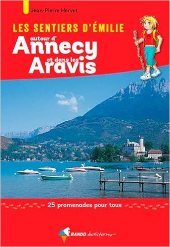 Amazon Fr Emilie Autour D Annecy Et Dans Les Aravis Hervet Jean Pierre Livres