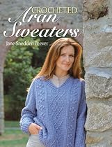 Crocheted Aran Sweaters