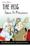 The Hog Takes to Precision