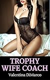 Trophy Wife Coach
