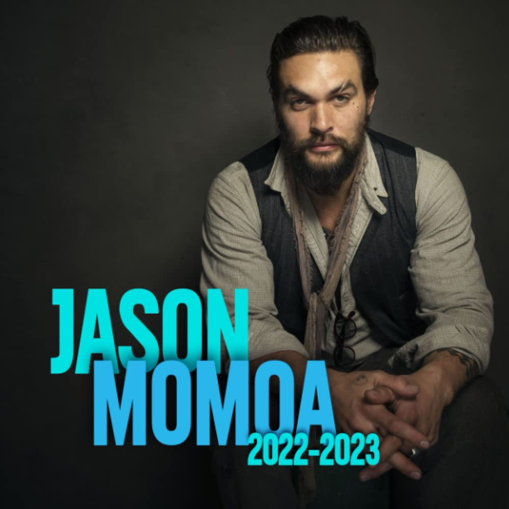 Jason Momoa Calendar 2023 Jason Momoa 2022 Calendar: Eye Catching Squared 2022-2023 Monthly Planner  Celeb Gift Idea / White Elephant / Birthday Present For Fans: Welsh,  Suhail: 9798401629067: Books