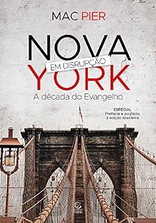 Livro Nova York em disrupção: A década do Evangelho