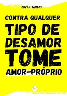 Livro Contra Qualquer Tipo De Desamor, Tome Amor-próprio