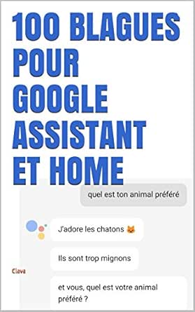 Avoir Images 100 Blagues Pour Google Assistant Et Home French Edition Ebook actualisé par