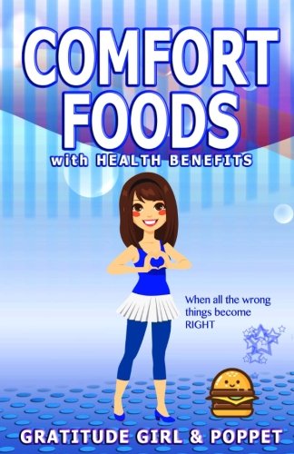 Comfort Foods with Health Benefits Comfort Foods with Health Benefits
