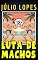 Livro LUTA DE MACHOS