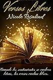 Versos Libres (Spanish Edition) by Nicole Rosalind