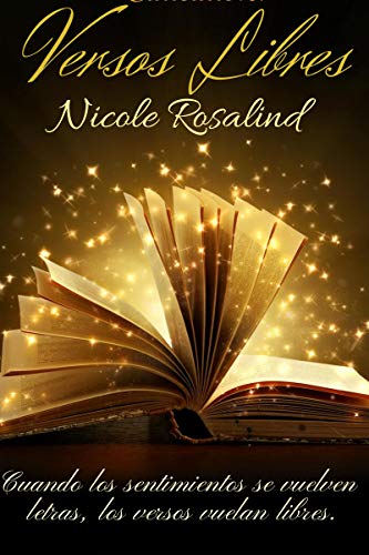 Versos Libres (Spanish Edition) by Nicole Rosalind