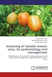Image de Screening of tomato mosaic virus, its epidemiology and management: Identification of resistant tomato germplasm and ecofriendly management against tom