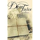 Dear Taylor (Letters to War) (Volume 1)