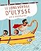 Le long voyage d'Ulysse en 6 aventures (ALBUMS JEUNESSE) (French Edition) by