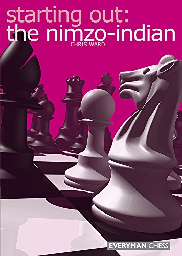 Starting Out: The Nimzo-Indian by Chris Ward