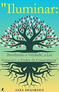 Livro "Iluminar: Revelando a Verdade, a Lei Natural e o Poder da Consciência"