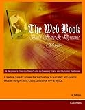 The Web Book - Build Static and Dynamic Websites: A Beginner's Step-by-Step Guide to Creating Static by
