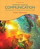 Thinking Through Communication (6th Edition)