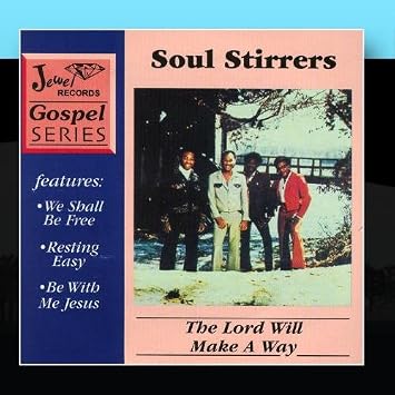 Soul Stirrers The Lord Will Make A Way Amazon Com Music Does it mean anything special hidden between the lines to you? the lord will make a way