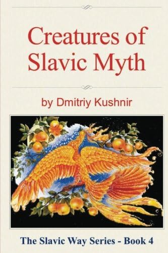Creatures of Slavic Myth (The Slavic Way)